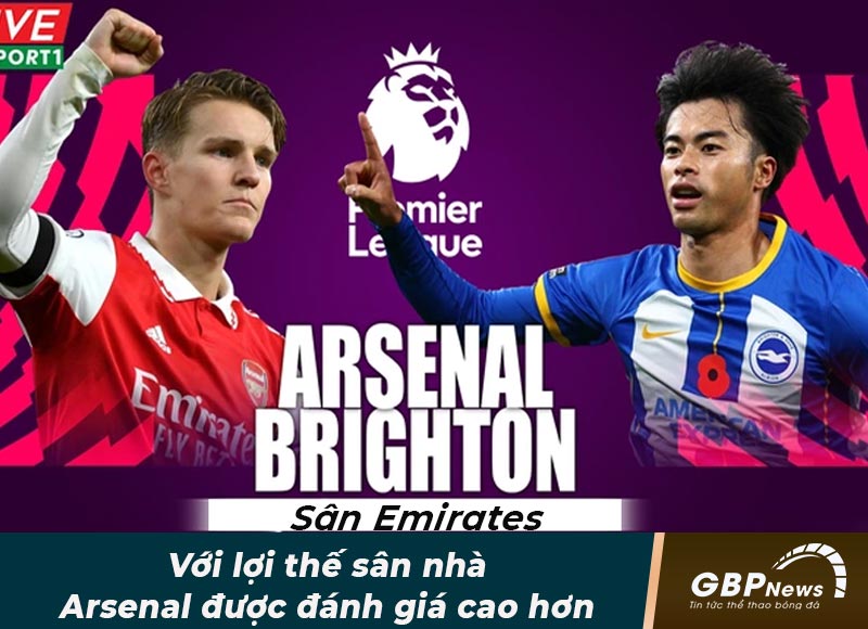Nhận định trận đấu Arsenal-Brighton: Chim mòng biển gặp khó