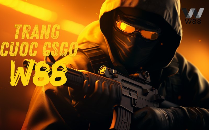 W88 là trang bet CSGO tài giợ cho hàng loạt giải đấu