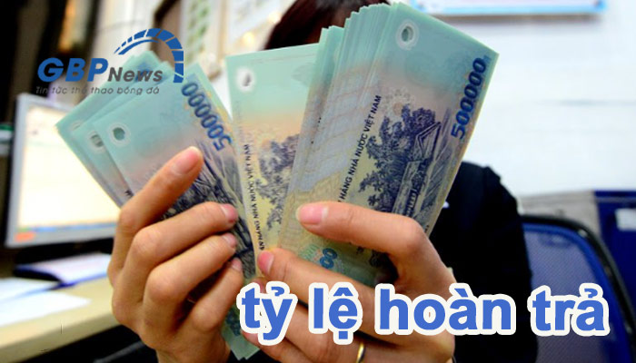 Tính tiền tỷ lệ hoàn trả có thể phụ thuộc rất nhiều yếu tố
