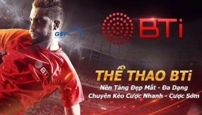 Tham gia cá cược tại sảnh BTI đảm bảo tỷ lệ cược hấp dẫn